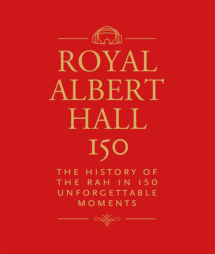 Royal Albert Hall 150 Years Book Design