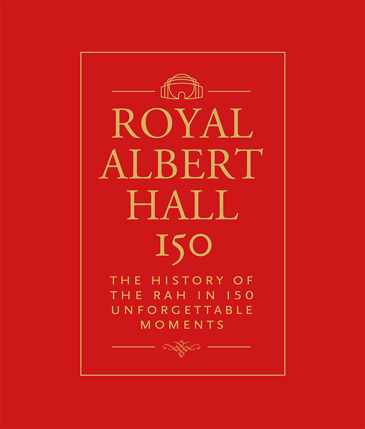 Royal Albert Hall 150 Years Book Design